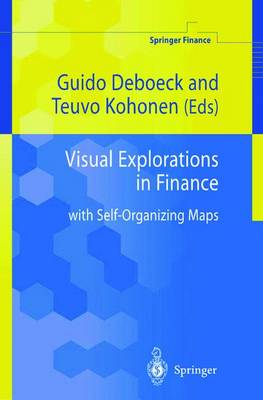 Visual Explorations in Finance: with Self-Organizing Maps - Springer Finance (Hardback)