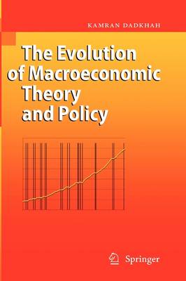 The Evolution of Macroeconomic Theory and Policy (Hardback)