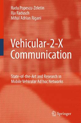 Vehicular-2-X Communication: State-of-the-Art and Research in Mobile Vehicular Ad hoc Networks (Hardback)