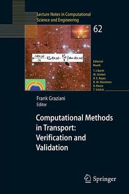 Computational Methods in Transport: Verification and Validation - Lecture Notes in Computational Science and Engineering 62 (Paperback)