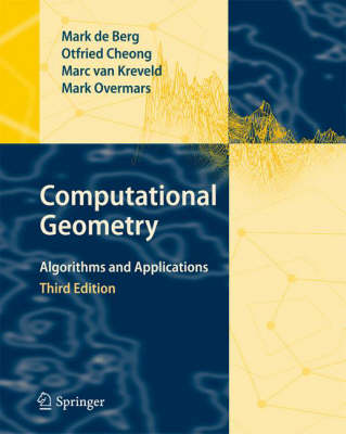 Computational Geometry: Algorithms and Applications (Hardback)