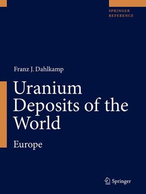 Uranium Deposits of the World: Europe (Hardback)