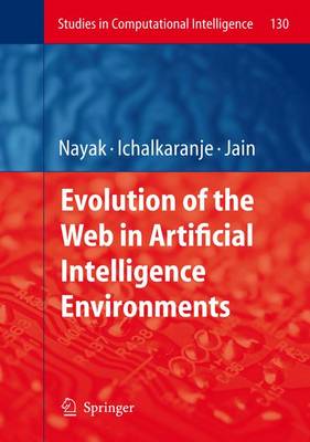 Evolution of the Web in Artificial Intelligence Environments - Studies in Computational Intelligence 130 (Hardback)