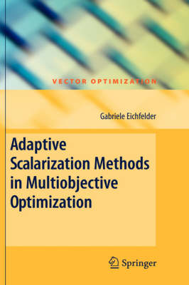 Adaptive Scalarization Methods in Multiobjective Optimization - Vector Optimization (Hardback)