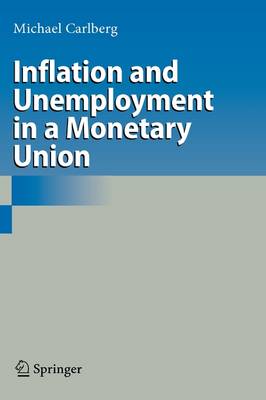 Inflation and Unemployment in a Monetary Union (Hardback)