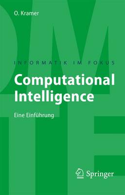 Computational Intelligence: Eine Einf hrung - Informatik Im Fokus (Paperback)