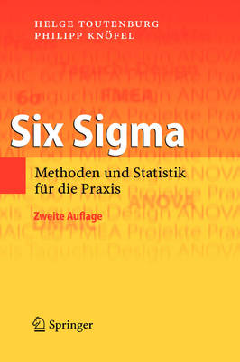 Six SIGMA: Methoden Und Statistik Fur Die Praxis (Hardback)