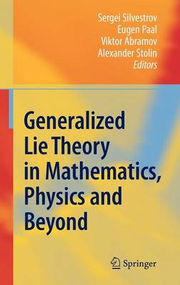 Generalized Lie Theory in Mathematics, Physics and Beyond (Hardback)