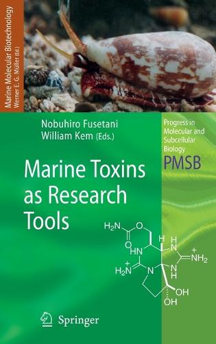 Marine Toxins as Research Tools - Marine Molecular Biotechnology 46 (Hardback)
