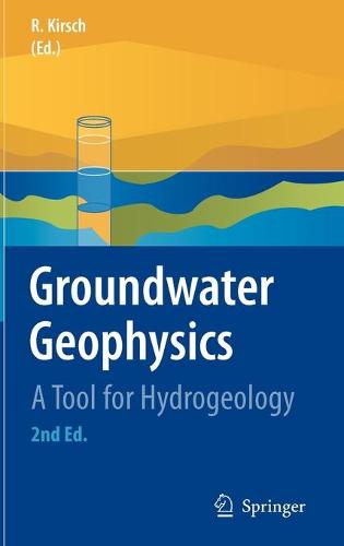 Groundwater Geophysics: A Tool for Hydrogeology (Hardback)