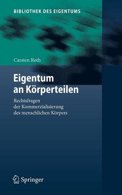 Eigentum an Korperteilen (Hardback)
