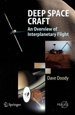 Deep Space Craft: An Overview of Interplanetary Flight - Springer Praxis Books (Hardback)