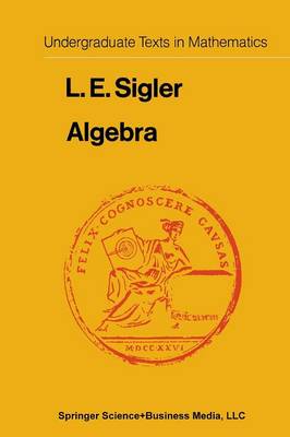 Algebra - Undergraduate Texts in Mathematics (Paperback)