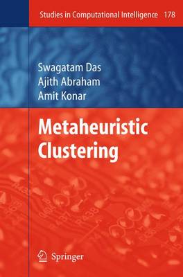Metaheuristic Clustering - Studies in Computational Intelligence 178 (Hardback)