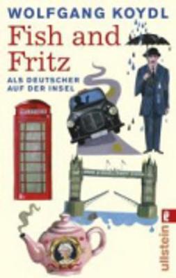 Fish and Fritz Als Deutscher auf der Insel (Paperback)