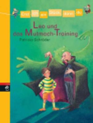 Leo Und Das Mutmach-Training (Hardback)