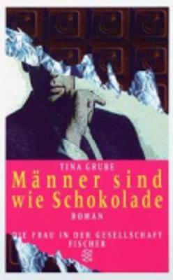 Manner sind wie Schokolade (Paperback)