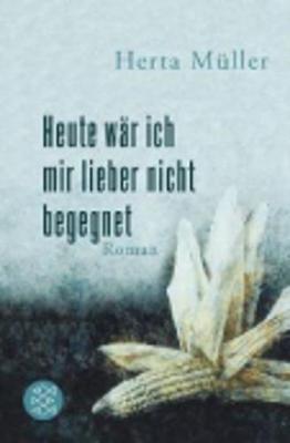 Heute ware ich mir lieber nicht begegnet (Paperback)