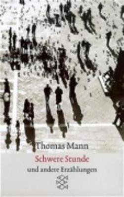 Schwere Stunde Erzahlungen 1903-1912 (Paperback)