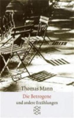 Die Betrogene Erzahlungen 1940-1953 (Paperback)