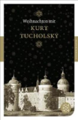 Weihnachten mit Kurt Tucholsky (Paperback)
