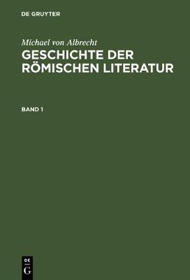 Geschichte der roemischen Literatur (Hardback)