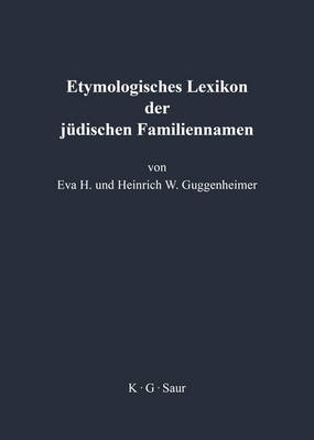 Etymologisches Lexikon Der J dischen Familiennamen (Hardback)