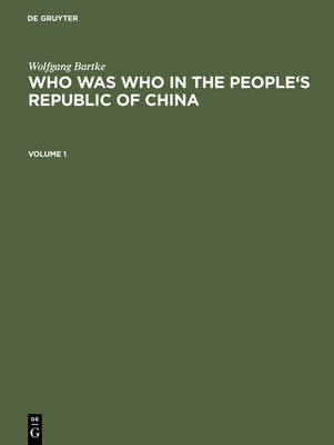 Who was Who in the People's Republic of China: With more than 3100 Portraits (Hardback)