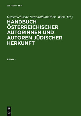 Handbuch OEsterreichischer Autorinnen Und Autoren Judischer Herkunft: 18. Bis 20. Jahrhundert (Hardback)