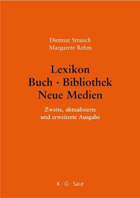 Lexikon Buch - Bibliothek - Neue Medien (Hardback)