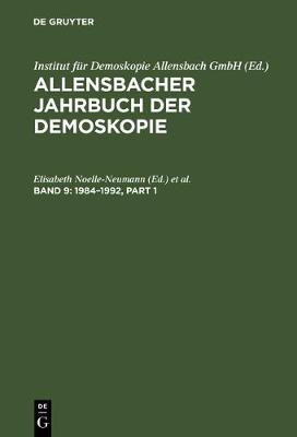 Allensbacher Jahrbuch der Demoskopie, Band 9, Allensbacher Jahrbuch der Demoskopie (1984-1992) (Hardback)