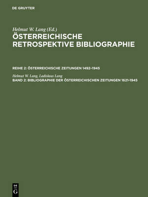 Bibliographie Der sterreichischen Zeitungen 1621-1945: A-M (Hardback)