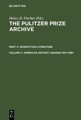 American History Awards 1917-1991: From Colonial Settlements to the Civil Rights Movements - The Pulitzer Prize Archive. Nonfiction Literature (Hardback)