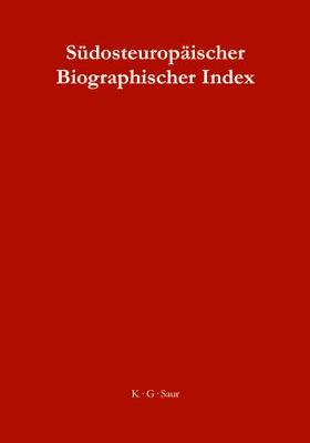 Sudosteuropaischer Biographischer Index / South-East European Biographical Index (Hardback)
