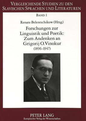 Forschungen Zur Linguistik Und Poetik: Zum Andenken an Grigorij O. Vinokur (1896-1947) Issledovanija Po Lingvistike I Poetike (Paperback)