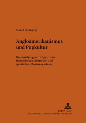 Angloamerikanismus Und Popkultur (Hardback)