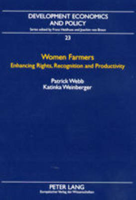 Women Farmers: Enhancing Rights, Recognition and Productivity - Development Economics & Policy 23 (Paperback)