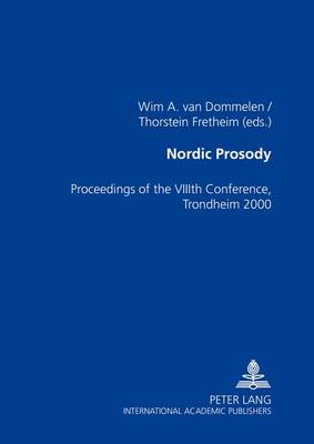Nordic Prosody: Proceedings of the Viiith Conference, Trondheim 2000 (Paperback)