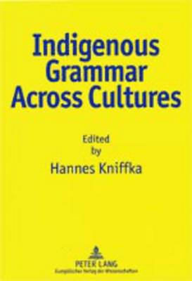 Indigenous Grammar Across Cultures (Paperback)