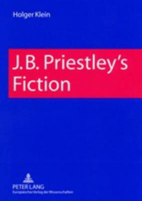 J. B. Priestley's Fiction (Paperback)