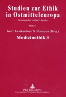Medizinethik 3: Ethics and Scientific Theory of Medicine - Studien zur Ethik in Ostmitteleuropa 3 (Paperback)