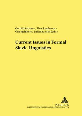 Current Issues in Formal Slavic Linguistics - Linguistik International 5 (Paperback)