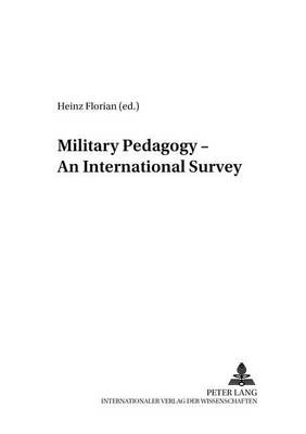 Military Pedagogy - An International Survey - Studies for Military Pedagogy, Military Science & Security Policy 8 (Paperback)