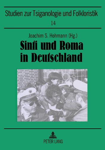 Sinti Und Roma in Deutschland: Versuch Einer Bilanz - Studien Zur Tsiganologie Und Folkloristik, 14 (Paperback)