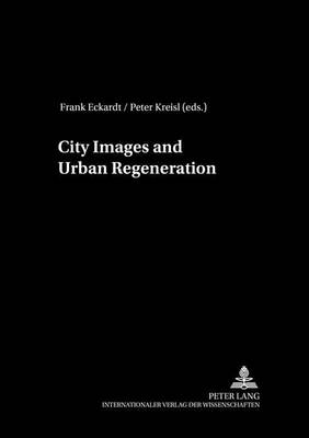 City Images and Urban Regeneration - European City in Transition S. v. 3 (Paperback)