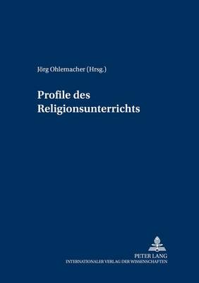 Profile Des Religionsunterrichts: v. 6 (Hardback)