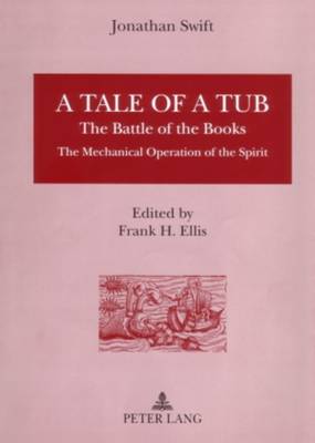 A Tale of a Tub: The Battle of the Books The Mechanical Operation of the Spirit (Hardback)