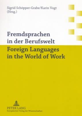 Fremdsprachen in Der Berufswelt Foreign Languages in the World of Work (Paperback)
