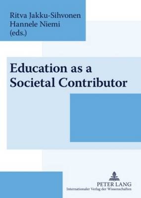 Education as a Societal Contributor: Reflections by Finnish Educationalists (Paperback)