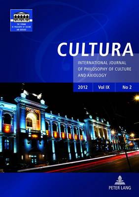 Cultura: Volume 2: International Journal of Philosophy of Culture and Axiology - Cultura 6 (Paperback)